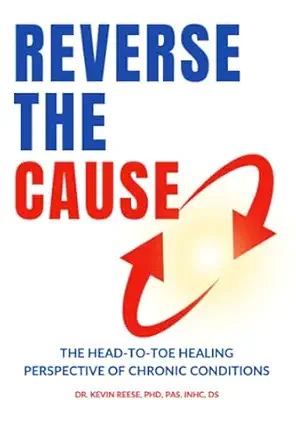 خرید و دانلود نسخه کامل کتاب زبان اصلی Reverse The Cause: The Head-To-Toe Healing Perspective of Chronic Conditions (Head-To-Toe Healing Essential Books Book 3) PDF | دانلود کتاب خارجی_6aa7cd7b1aa14.webp خرید و دانلود نسخه کامل کتاب زبان اصلی Reverse The Cause: The Head-To-Toe Healing Perspective of Chronic Conditions (Head-To-Toe Healing Essential Books Book 3) PDF | دانلود کتاب خارجی