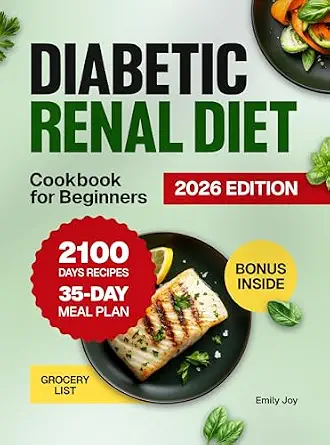 خرید و دانلود نسخه کامل کتاب زبان اصلی Diabetic Renal Diet Cookbook for Beginners: 2100 Days of Easy, Healthy, Low-Sodium, Low-Sugar, Low-Potassium & Low-Phosphorus Recipes to Manage Kidney … Diet Made Simple: Easy & Delicious Recipes) | دانلود کتاب خارجی_6ab845ce0fc48.webp خرید و دانلود نسخه کامل کتاب زبان اصلی Diabetic Renal Diet Cookbook for Beginners: 2100 Days of Easy, Healthy, Low-Sodium, Low-Sugar, Low-Potassium & Low-Phosphorus Recipes to Manage Kidney … Diet Made Simple: Easy & Delicious Recipes) | دانلود کتاب خارجی