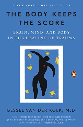 خرید و دانلود نسخه کامل کتاب زبان اصلی The Body Keeps the Score: Brain, Mind, and Body in the Healing of Trauma PDF | دانلود کتاب خارجی_6aa6c88aa703a.jpeg خرید و دانلود نسخه کامل کتاب زبان اصلی The Body Keeps the Score: Brain, Mind, and Body in the Healing of Trauma PDF | دانلود کتاب خارجی