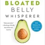 خرید و دانلود نسخه کامل کتاب زبان اصلی The Bloated Belly Whisperer: See Results Within a Week and Tame Digestive Distress Once and for All | دانلود کتاب خارجی