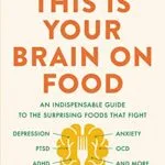 خرید و دانلود نسخه کامل کتاب زبان اصلی This Is Your Brain on Food: An Indispensable Guide to the Surprising Foods that Fight Depression, Anxiety, PTSD, OCD, ADHD, and More (An Indispensible … Anxiety, PTSD, OCD, ADHD, and More) Kindle Edition PDF | دانلود کتاب خارجی