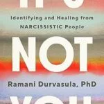 خرید و دانلود نسخه کامل کتاب زبان اصلی It’s Not You: Identifying and Healing from Narcissistic People PDF | دانلود کتاب خارجی