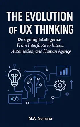 خرید و دانلود نسخه کامل کتاب زبان اصلی Evolution of UX thinking: Designing Intelligence From Interfaces to Intent, Automation, and Human Agency PDF | دانلود کتاب خارجی_6a9eea4aeacb7.webp خرید و دانلود نسخه کامل کتاب زبان اصلی Evolution of UX thinking: Designing Intelligence From Interfaces to Intent, Automation, and Human Agency PDF | دانلود کتاب خارجی