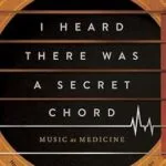 خرید و دانلود نسخه کامل کتاب زبان اصلی I Heard There Was a Secret Chord: Music as Medicine PDF | دانلود کتاب خارجی