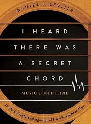 خرید و دانلود نسخه کامل کتاب زبان اصلی I Heard There Was a Secret Chord: Music as Medicine PDF | دانلود کتاب خارجی