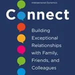 خرید و دانلود نسخه کامل کتاب زبان اصلی Connect: Building Exceptional Relationships with Family, Friends, and Colleagues Kindle Edition PDF | دانلود کتاب خارجی