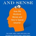 خرید و دانلود نسخه کامل کتاب زبان اصلی Dollars and Sense: How We Misthink Money and How to Spend Smarter Kindle Edition PDF | دانلود کتاب خارجی