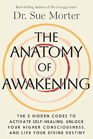 خرید و دانلود نسخه کامل کتاب زبان اصلی The Anatomy of Awakening: The 5 Hidden Codes to Activate Self-Healing, Unlock Your Higher Consciousness, and Live Your Divine Destiny PDF | دانلود کتاب خارجی_6aa6dc3f92e95.webp خرید و دانلود نسخه کامل کتاب زبان اصلی The Anatomy of Awakening: The 5 Hidden Codes to Activate Self-Healing, Unlock Your Higher Consciousness, and Live Your Divine Destiny PDF | دانلود کتاب خارجی
