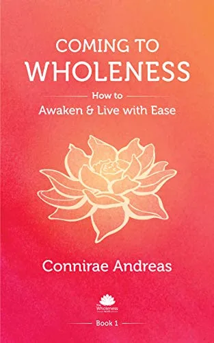 خرید و دانلود نسخه کامل کتاب زبان اصلی Coming to Wholeness: How to Awaken and Live with Ease (The Wholeness Work Book 1) Kindle Edition PDF | دانلود کتاب خارجی_6aaa3a975402a.jpeg خرید و دانلود نسخه کامل کتاب زبان اصلی Coming to Wholeness: How to Awaken and Live with Ease (The Wholeness Work Book 1) Kindle Edition PDF | دانلود کتاب خارجی
