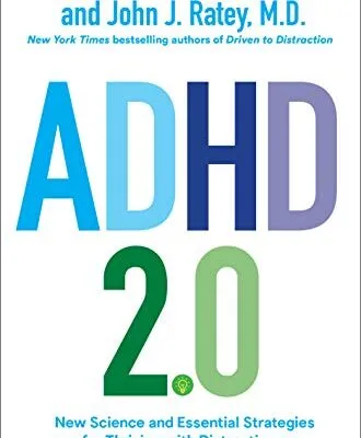 خرید و دانلود نسخه کامل کتاب زبان اصلی ADHD 2.0: New Science and Essential Strategies for Thriving with Distraction–from Childhood through Adulthood Kindle Edition PDF | دانلود کتاب خارجی