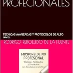 خرید و دانلود نسخه کامل کتاب زبان اصلی MICRONEEDLING SECRETOS PROFECIONALES: TECNICAS AVANZADAS Y PROTOCOLOS DE ALTO NIVEL (Spanish Edition) PDF | دانلود کتاب خارجی