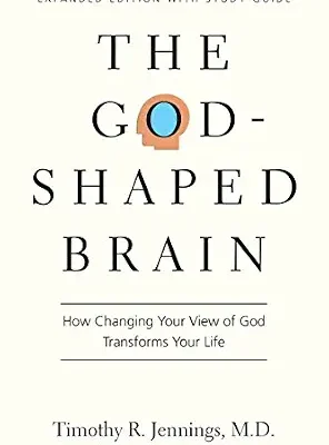 خرید و دانلود نسخه کامل کتاب زبان اصلی The God-Shaped Brain: How Changing Your View of God Transforms Your Life PDF | دانلود کتاب خارجی