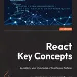 خرید و دانلود نسخه کامل کتاب زبان اصلی React Key Concepts: Consolidate your knowledge of React’s core features 1st Edition PDF | دانلود کتاب خارجی