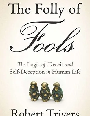 خرید و دانلود نسخه کامل کتاب زبان اصلی The Folly of Fools: The Logic of Deceit and Self-Deception in Human Life 1st Edition PDF | دانلود کتاب خارجی