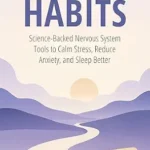 خرید و دانلود نسخه کامل کتاب زبان اصلی Stress-Proof Habits: Science-Backed Nervous System Tools to Calm Stress, Reduce Anxiety, and Sleep Better (The Everyday Calm Series) PDF | دانلود کتاب خارجی
