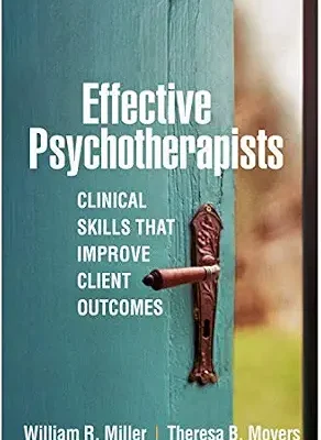 خرید و دانلود نسخه کامل کتاب زبان اصلی Effective Psychotherapists: Clinical Skills That Improve Client Outcomes PDF | دانلود کتاب خارجی