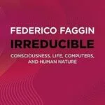 خرید و دانلود نسخه کامل کتاب زبان اصلی Irreducible: Consciousness, Life, Computers, and Human Nature PDF | دانلود کتاب خارجی
