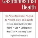 خرید و دانلود نسخه کامل کتاب زبان اصلی Gastrointestinal Health: The Self-Help Nutritional Program That Can Change the Lives of 80 Million Americans | دانلود کتاب خارجی