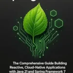 خرید و دانلود نسخه کامل کتاب زبان اصلی Spring Boot 4: The Comprehensive Guide Building Reactive, Cloud-Native Applications with Java 21 and Spring Framework 7 PDF | دانلود کتاب خارجی