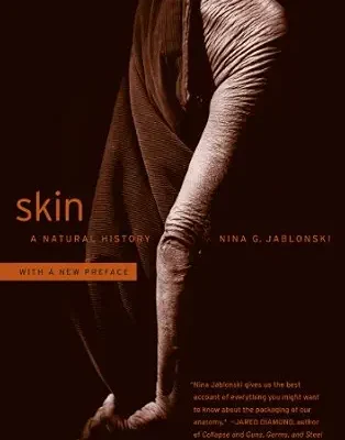 خرید و دانلود نسخه کامل کتاب زبان اصلی Skin: A Natural History PDF | دانلود کتاب خارجی