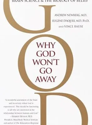 خرید و دانلود نسخه کامل کتاب زبان اصلی Why God Won’t Go Away: Brain Science and the Biology of Belief PDF | دانلود کتاب خارجی