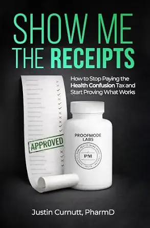 خرید و دانلود نسخه کامل کتاب زبان اصلی Show Me the Receipts: How to Stop Paying the Health Confusion Tax and Start Proving What Works | دانلود کتاب خارجی_6aba713c3eb91.webp خرید و دانلود نسخه کامل کتاب زبان اصلی Show Me the Receipts: How to Stop Paying the Health Confusion Tax and Start Proving What Works | دانلود کتاب خارجی
