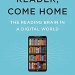 خرید و دانلود نسخه کامل کتاب زبان اصلی Reader, Come Home: The Reading Brain in a Digital World PDF | دانلود کتاب خارجی