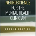خرید و دانلود نسخه کامل کتاب زبان اصلی Neuroscience for the Mental Health Clinician, Second Edition 2nd Edition PDF | دانلود کتاب خارجی