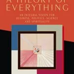 خرید و دانلود نسخه کامل کتاب زبان اصلی A Theory of Everything: An Integral Vision for Business, Politics, Science and Spirituality Kindle Edition PDF | دانلود کتاب خارجی