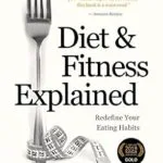 خرید و دانلود نسخه کامل کتاب زبان اصلی Diet and Fitness Explained (William Porter’s ‘Explained’) | دانلود کتاب خارجی
