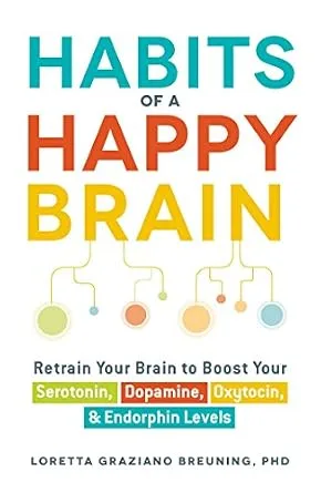 خرید و دانلود نسخه کامل کتاب زبان اصلی Habits of a Happy Brain: Retrain Your Brain to Boost Your Serotonin, Dopamine, Oxytocin, & Endorphin Levels PDF | دانلود کتاب خارجی_6ab3272d6ad8e.jpeg خرید و دانلود نسخه کامل کتاب زبان اصلی Habits of a Happy Brain: Retrain Your Brain to Boost Your Serotonin, Dopamine, Oxytocin, & Endorphin Levels PDF | دانلود کتاب خارجی