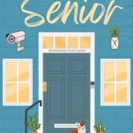 خرید و دانلود نسخه کامل کتاب زبان اصلی The Safe Senior: A Complete Guide to Home Security and Personal Protection for Living Independently PDF | دانلود کتاب خارجی