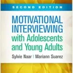 خرید و دانلود نسخه کامل کتاب زبان اصلی Motivational Interviewing with Adolescents and Young Adults, Second Edition (Applications of Motivational Interviewing) 2nd Edition PDF | دانلود کتاب خارجی