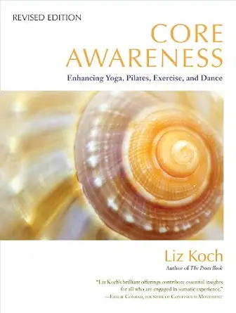 خرید و دانلود نسخه کامل کتاب زبان اصلی Core Awareness, Revised Edition: Enhancing Yoga, Pilates, Exercise, and Dance PDF | دانلود کتاب خارجی_6aa7c5652ec44.webp خرید و دانلود نسخه کامل کتاب زبان اصلی Core Awareness, Revised Edition: Enhancing Yoga, Pilates, Exercise, and Dance PDF | دانلود کتاب خارجی