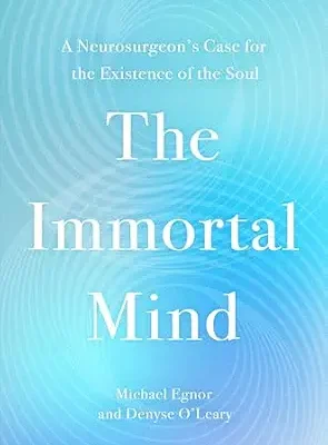 خرید و دانلود نسخه کامل کتاب زبان اصلی The Immortal Mind: A Neurosurgeon’s Case for the Existence of the Soul PDF | دانلود کتاب خارجی