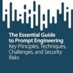 خرید و دانلود نسخه کامل کتاب زبان اصلی The Essential Guide to Prompt Engineering: Key Principles, Techniques, Challenges, and Security Risks (SpringerBriefs in Computer Science) PDF | دانلود کتاب خارجی
