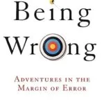 خرید و دانلود نسخه کامل کتاب زبان اصلی Being Wrong: Adventures in the Margin of Error PDF | دانلود کتاب خارجی