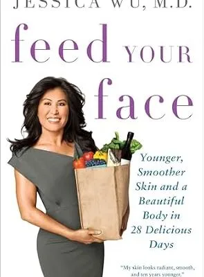 خرید و دانلود نسخه کامل کتاب زبان اصلی Feed Your Face: Younger, Smoother Skin and a Beautiful Body in 28 Delicious Days | دانلود کتاب خارجی