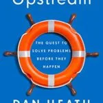 خرید و دانلود نسخه کامل کتاب زبان اصلی Upstream: The Quest to Solve Problems Before They Happen Kindle Edition PDF | دانلود کتاب خارجی
