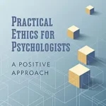 خرید و دانلود نسخه کامل کتاب زبان اصلی Practical Ethics for Psychologists: A Positive Approach PDF | دانلود کتاب خارجی