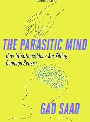 خرید و دانلود نسخه کامل کتاب زبان اصلی The Parasitic Mind: How Infectious Ideas Are Killing Common Sense PDF | دانلود کتاب خارجی
