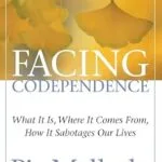 خرید و دانلود نسخه کامل کتاب زبان اصلی Facing Codependence: What It Is, Where It Comes from, How It Sabotages Our Lives PDF | دانلود کتاب خارجی