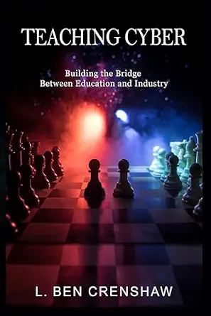 خرید و دانلود نسخه کامل کتاب زبان اصلی Teaching Cyber: Building the Bridge Between Education and Industry PDF | دانلود کتاب خارجی