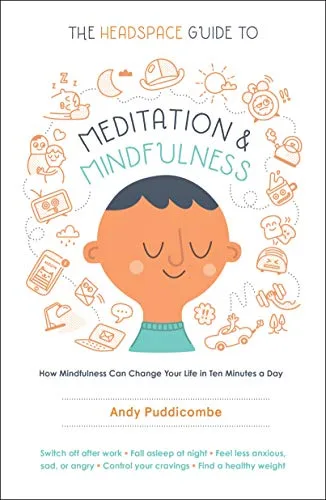 خرید و دانلود نسخه کامل کتاب زبان اصلی The Headspace Guide to Meditation and Mindfulness: How Mindfulness Can Change Your Life in Ten Minutes a Day PDF | دانلود کتاب خارجی