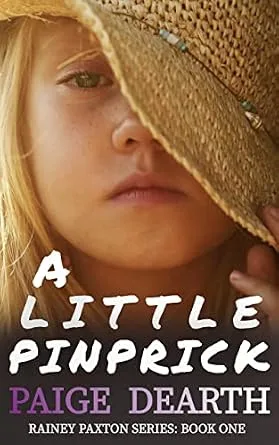 خرید و دانلود نسخه کامل کتاب زبان اصلی A Little Pinprick (Rainey Paxton Series Book 1) PDF | دانلود کتاب خارجی_6aa51bd2c43eb.jpeg خرید و دانلود نسخه کامل کتاب زبان اصلی A Little Pinprick (Rainey Paxton Series Book 1) PDF | دانلود کتاب خارجی