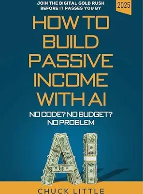 خرید و دانلود نسخه کامل کتاب زبان اصلی Build Passive Income with AI – No Code? No Budget? No Problem!: Join the Digital Gold Rush Before It Passes You By PDF | دانلود کتاب خارجی