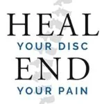 خرید و دانلود نسخه کامل کتاب زبان اصلی Heal Your Disc, End Your Pain: How Regenerative Medicine Can Save Your Spine PDF | دانلود کتاب خارجی