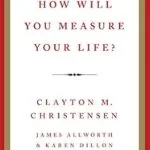 خرید و دانلود نسخه کامل کتاب زبان اصلی How Will You Measure Your Life? PDF | دانلود کتاب خارجی