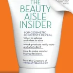خرید و دانلود نسخه کامل کتاب زبان اصلی The Beauty Aisle Insider: Top Cosmetic Scientists Answer Your Questions about the Lotions, Potions and Other Beauty Products You Use Every Day – A Health and Wellness Science Guide PDF | دانلود کتاب خارجی