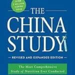 خرید و دانلود نسخه کامل کتاب زبان اصلی The China Study: Revised and Expanded Edition: The Most Comprehensive Study of Nutrition Ever Conducted and the Startling Implications for Diet, Weight Loss, and Long-Term Health | دانلود کتاب خارجی
